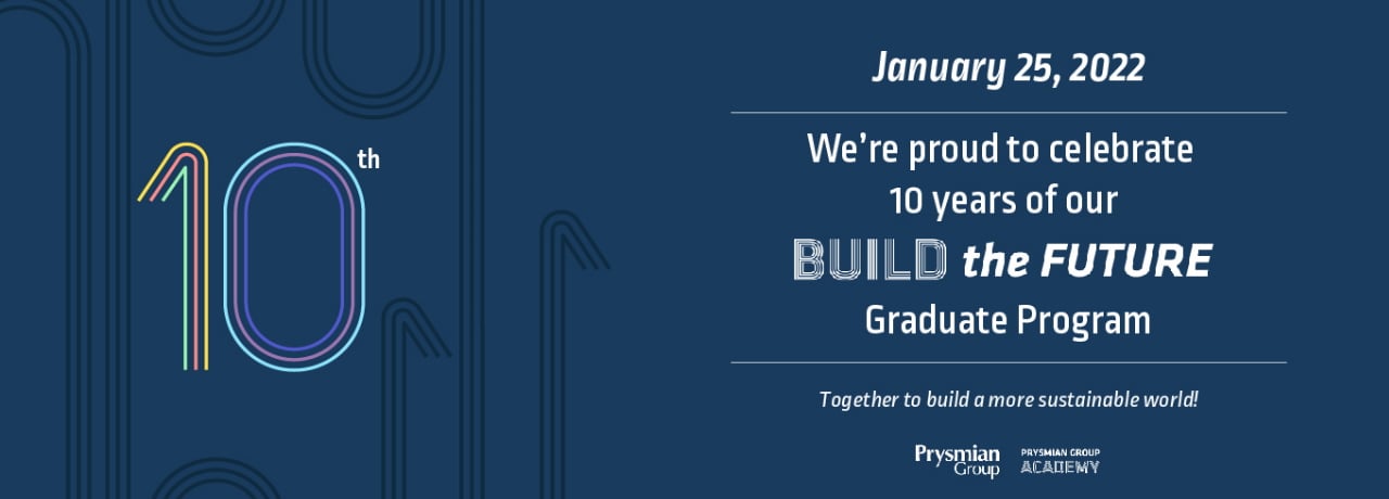 Prysmian sărbătorește 10 ani de “BUILD THE FUTURE”, programul pentru absolvenți dedicat celor mai bune talente din lume